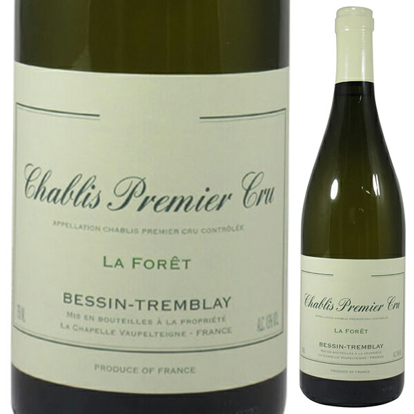シャブリ プルミエ クリュ ラ フォレ 2022 ベッサン トランブレイ 750ml  [白]