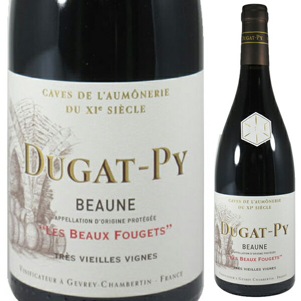 ボーヌ レ ボー フージェ トレ ヴィエーユ ヴィーニュ 2022 ベルナール デュガ ピィ 750ml  [赤]