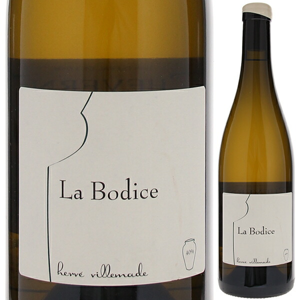 シュヴェルニ ブラン ラ ボディス 2023 エルヴェ ヴィルマード 750ml  [白] 自然派