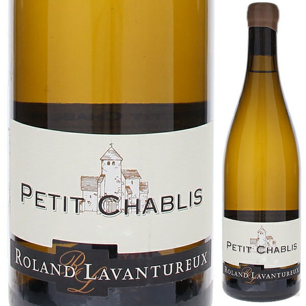 プティ シャブリ 2022 ローラン ラヴァントゥルー 750ml  [白]