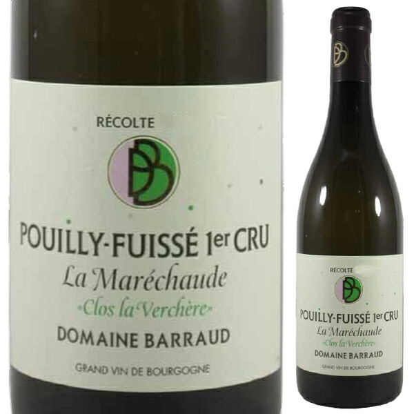 プイイ フュイッセ プルミエ クリュ ラ マレショード クロ ラ ヴェルシェール 2023 バロー 750ml  [白]