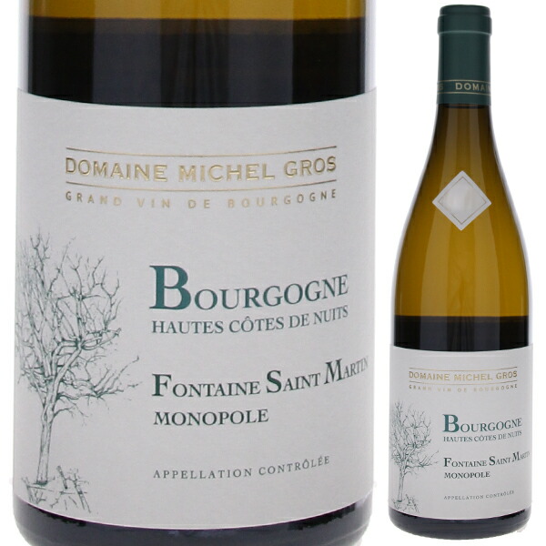 ブルゴーニュ オート コート ド ニュイ ブラン フォンテーヌ サン マルタン 2023 ドメーヌ ミッシェル グロ 750ml  [白]
