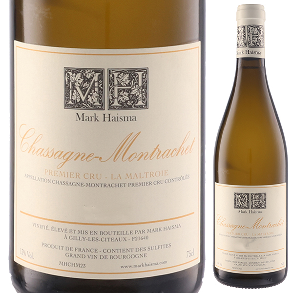 シャサーニュ モンラッシェ ブラン プルミエ クリュ ラ マルトロワ 2023 マーク ハイスマ 750ml  [白]