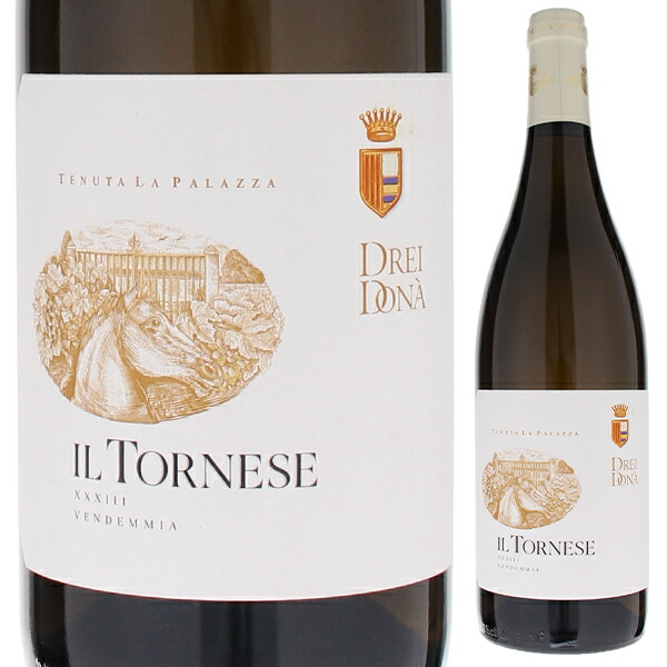 イル トルネーゼ 2024 ドレイ ドナ テヌータ ラ パラッツァ 750ml  [白]