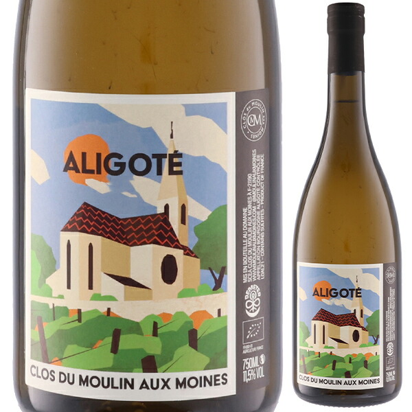 ブルゴーニュ アリゴテ 2024 クロ デュ ムーラン オー モワーヌ 750ml  [白] ビオディナミ / ビオロジック