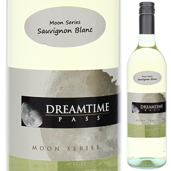 ソーヴィニヨン ブラン 2024 ドリームタイム パス 750ml  [白]
