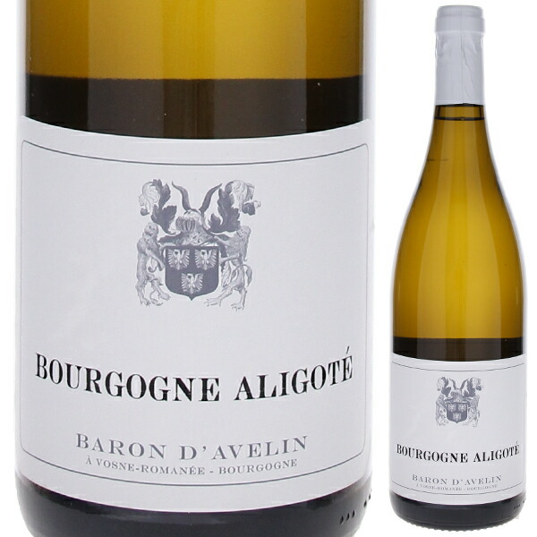 ブルゴーニュ アリゴテ 2024 バロン ダヴラン 750ml  [白]